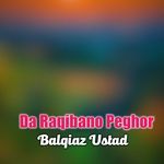 Da Raqibano Peghor