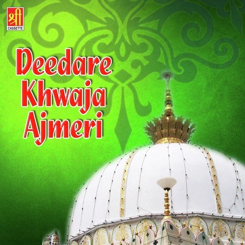 Deedare Khwaja Ajmeri