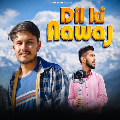 Dil Ki Aawaj