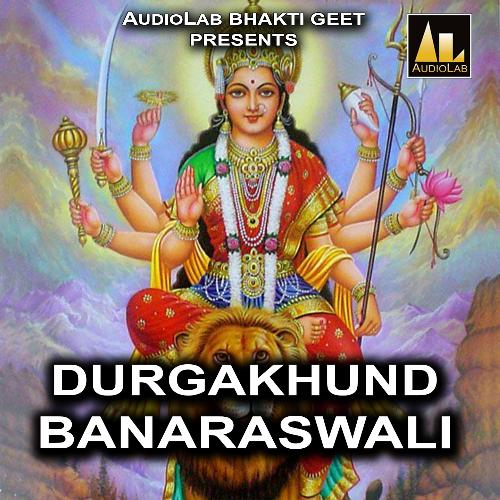 Durgakhund Banaraswali