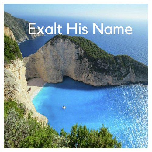 Exalt His Name