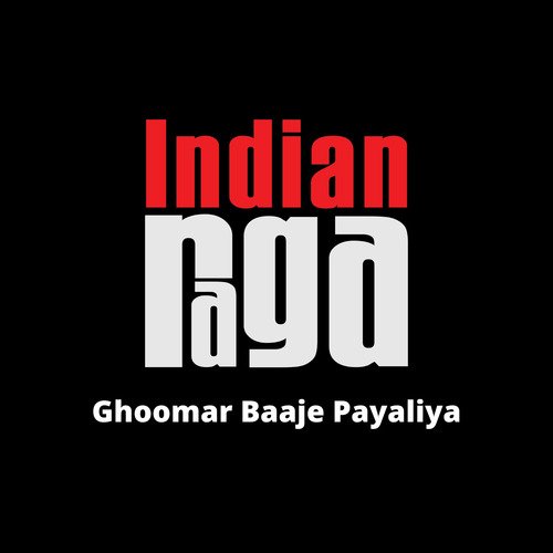 Ghoomar Baaje Payaliya - Brindavani - Saranga