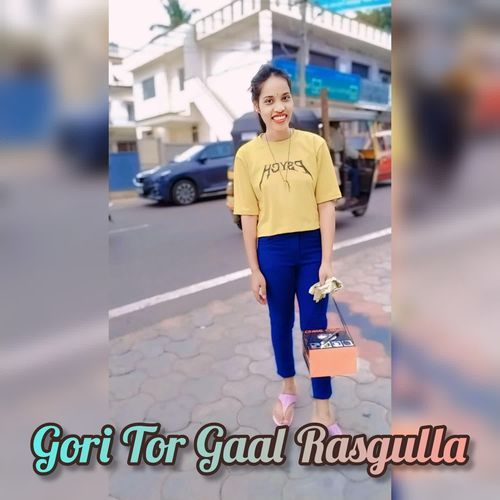 Gori Tor Gaal Rasgulla