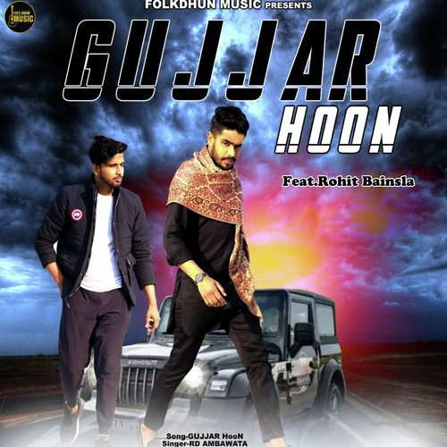 Gujjar Hoon (feat. Rohit Bainsla)