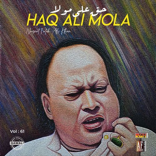 Haq Ali Mola (Live)