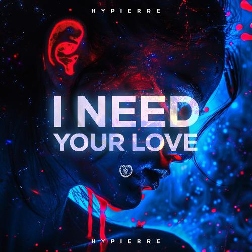 I Need Your Love (Techno Version)