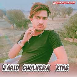 Jahid chulhera king-JTI-SQIGYH4