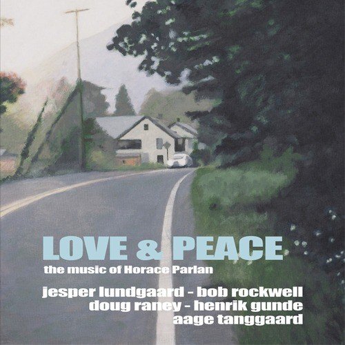 Love & Peace - The Music of Horace Parlan