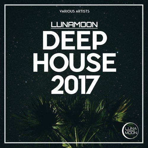 LunaMoon Deep House 2017