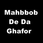 Mahbbob De Da Ghafor