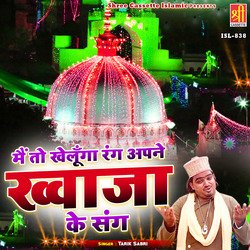 Main To Khelunga Rang Apne Khawaja Ke Sang