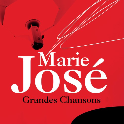 Marie José: Grandes chansons