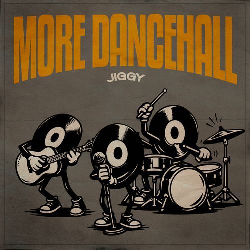More Dancehall: Jiggy (Jiggy Riddim)