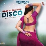 Naar Tu Ban Rahi Disco