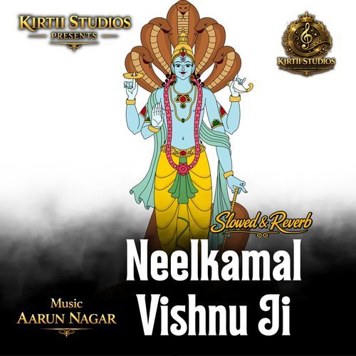 Neelkamal Vishnu Ji Slowed & Reverb