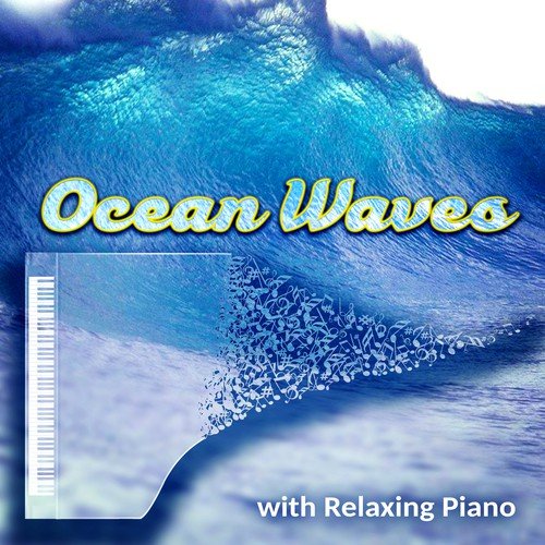 Relaxing Piano with Ocean Waves