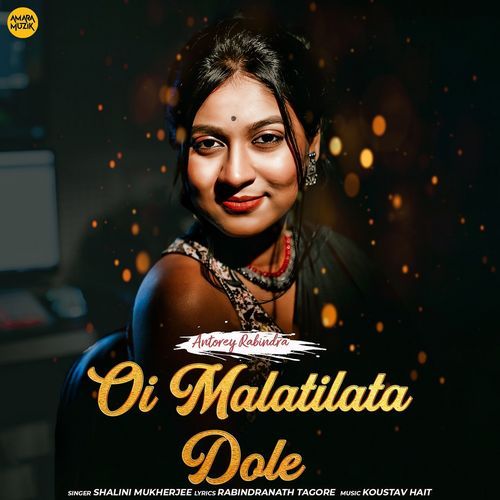 Oi Malatilata Dole (From - Antorey Rabindra)