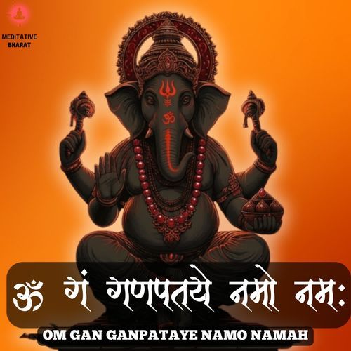 Om Gan Ganpataye Namo Namah