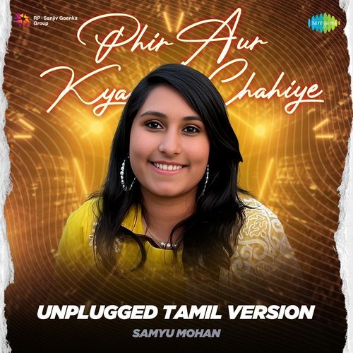 Phir Aur Kya Chahiye - Unplugged Tamil Version