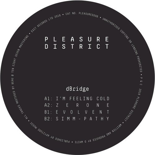 Pleasure District 006 - dBridge