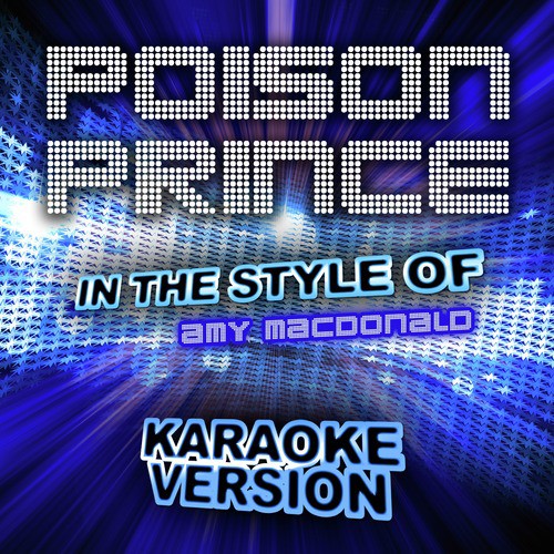 Poison Prince (In the Style of Amy Macdonald) [Karaoke Version] - Single