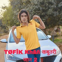 TØFÎK Khãñ कबूतरी जान 2-I18JBj5pYVk