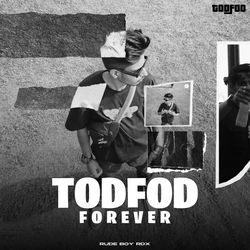 TODFOD FOREVER-RQIGWyVdZGM