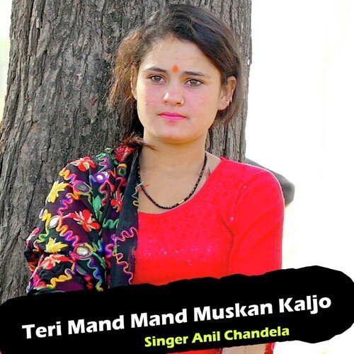 Teri Mand Mand Muskan Kaljo Songs Download Free Online Songs Jiosaavn 7368