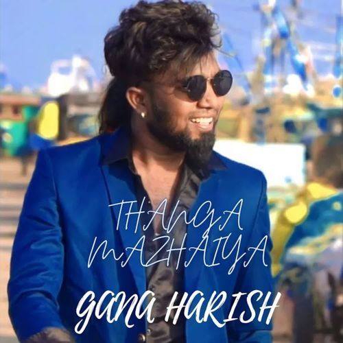 Thanga Mazhaiya