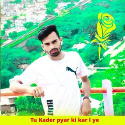 Tu Kader pyar ki kar l ye-L1wvRRx0Awo