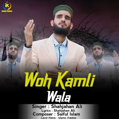 Woh Kamli Wala
