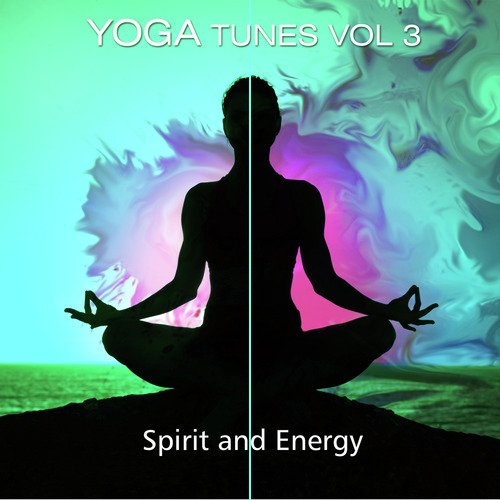 Yoga Tunes - Spirit and Energy