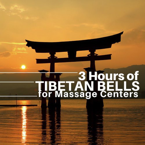 3 Hours of Tibetan Bells for Massage Centers