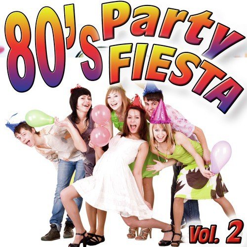 80'S Party Fiesta Vol.2
