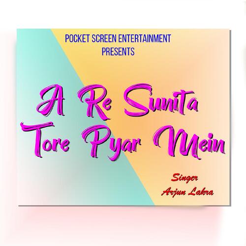 A Re Sunita Tore Pyar Me (Nagpuri Song)