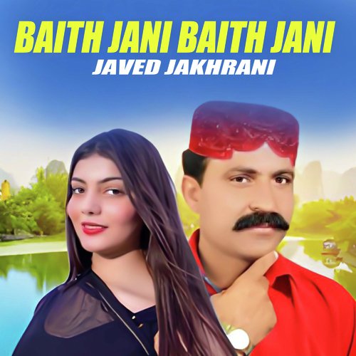 Baith Jani Baith Jani