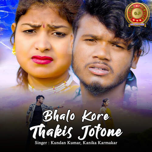 Bhalo Kore Thakis Jotone