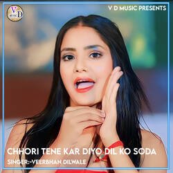 Chhori Tene Kar Diyo Dil Ko Soda-HzAGRhBIbVk