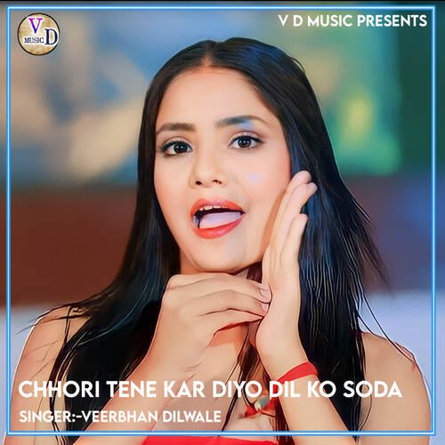 Chhori Tene Kar Diyo Dil Ko Soda