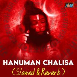 Hanuman Chalisa (Slowed &amp; Reverb)-JVgaHDJ1dl0