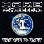 Hard Psychedelic Trance Planet V1