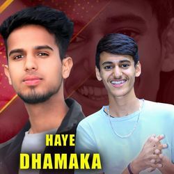 Haye Dhamaka-HgM,eQNCeUA