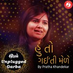 Hu To Gaiti Mele   Unplugged Garba