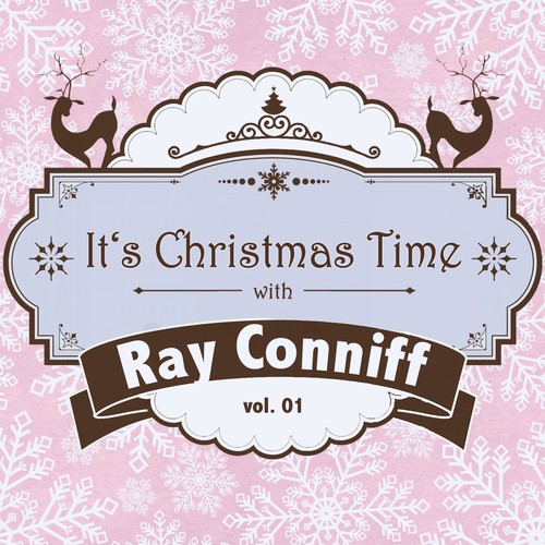 It's Christmas Time with Ray Conniff, Vol. 01