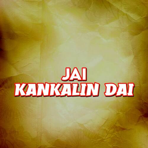 Jai Kankalin Dai