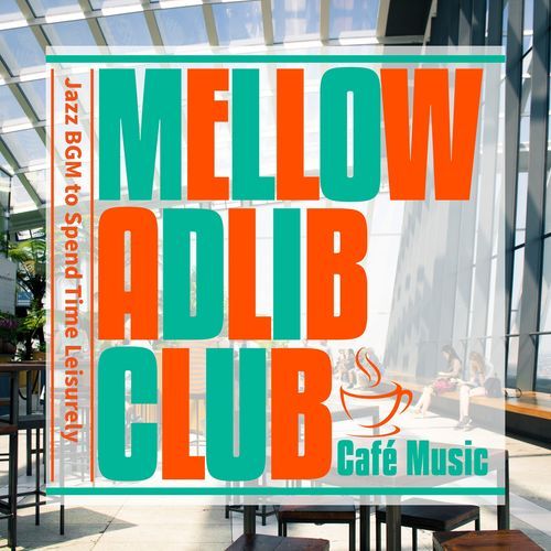 Jazz BGM to Spend Time Leisurely
