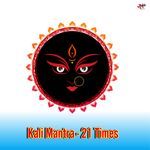 Kali Mantra - 21 Times