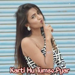 Karti Hu Tumse Pyar-BB0EQgF5BXo