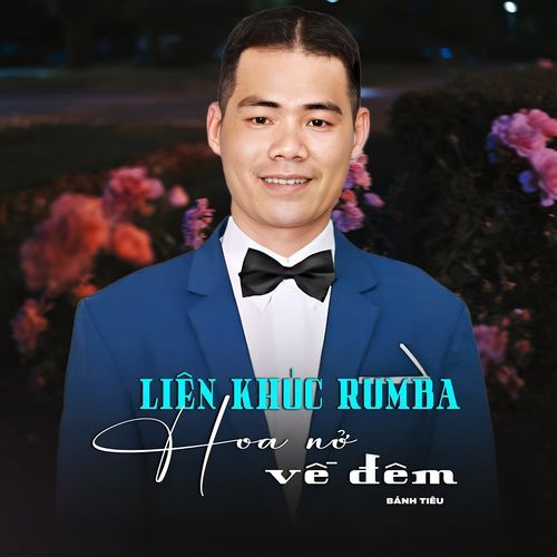 LK Rumba Hoa Nở Về Đêm_poster_image