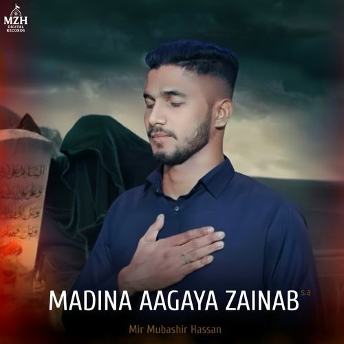 Madina Aagaya Zainab